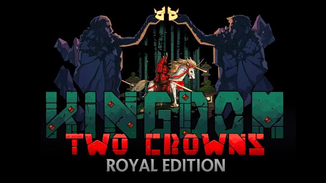 Kingdom Two Crowns: Royal Edition cover image