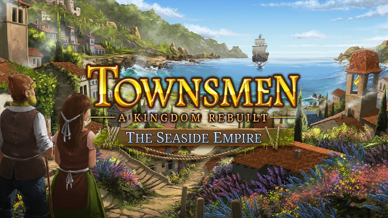 Townsmen - A Kingdom Rebuilt: The Seaside Empire